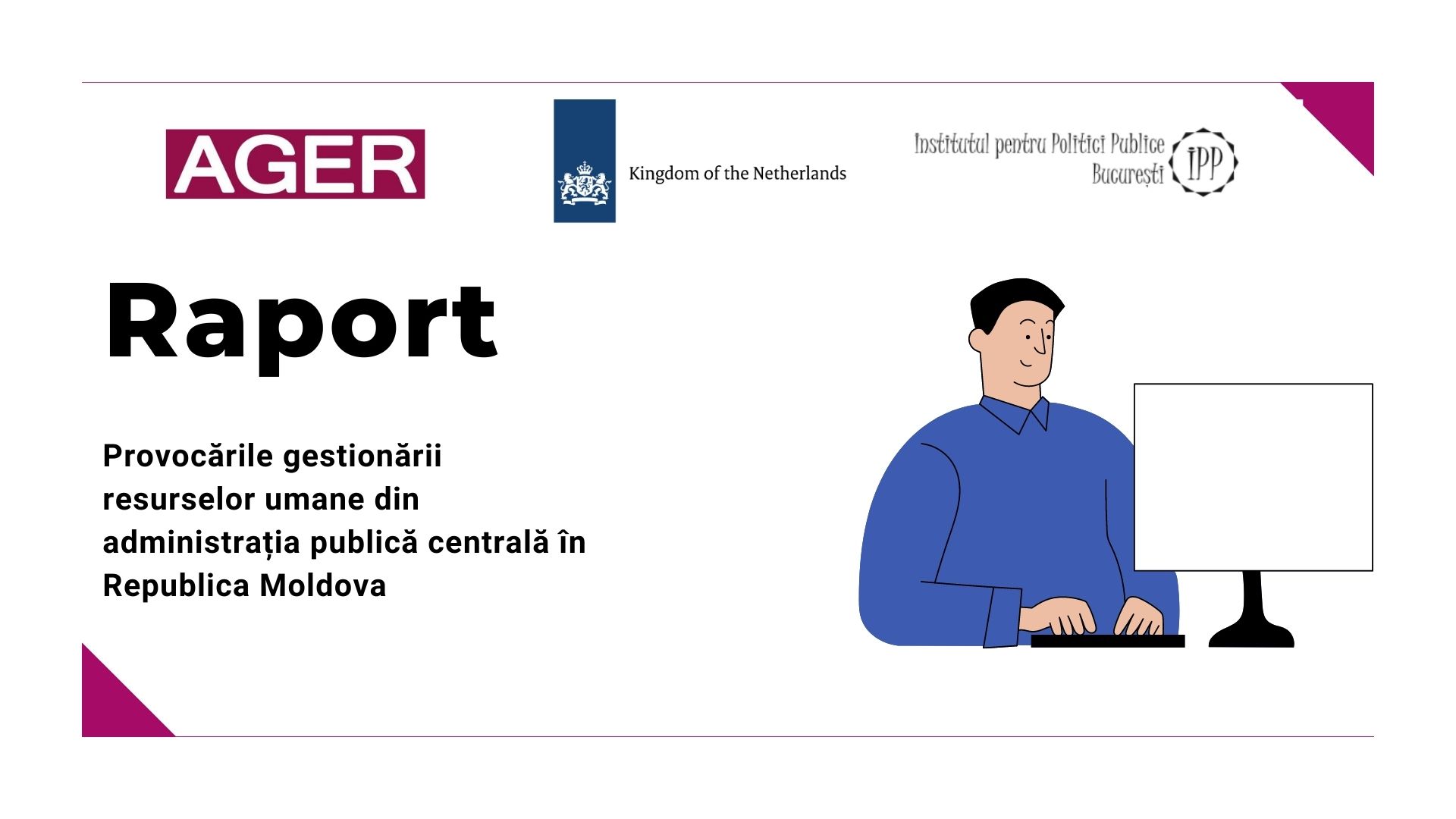 Read more about the article Raport „Provocările gestionării resurselor umane din administrația publică centrală în Republica Moldova